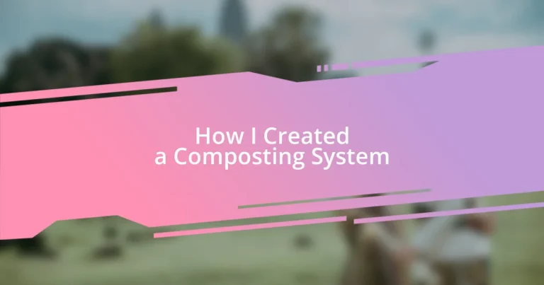 How I Created a Composting System