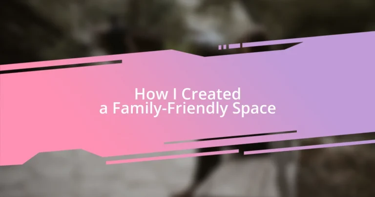 How I Created a Family-Friendly Space