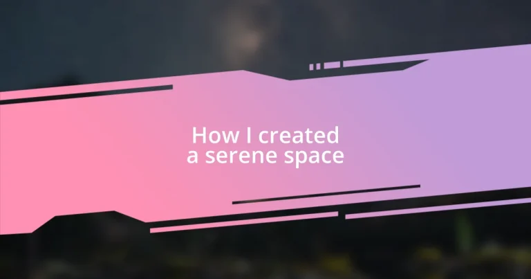 How I created a serene space