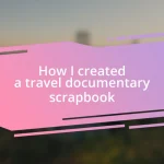 How I created a travel documentary scrapbook