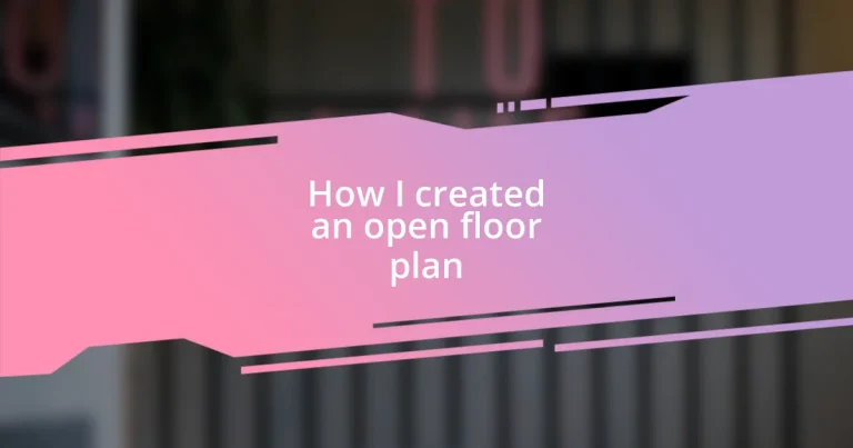 How I created an open floor plan