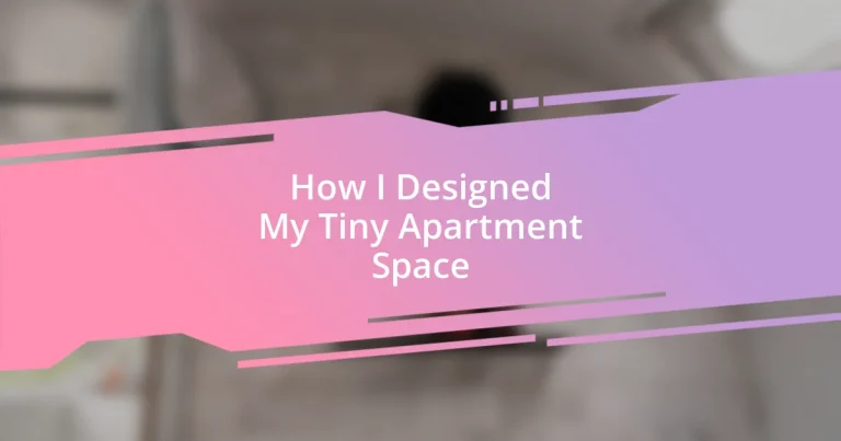 How I Designed My Tiny Apartment Space