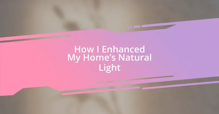 How I Enhanced My Home’s Natural Light