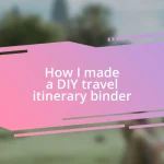 How I made a DIY travel itinerary binder