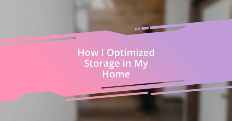 How I Optimized Storage in My Home