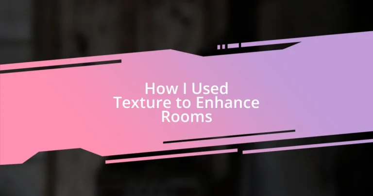 How I Used Texture to Enhance Rooms