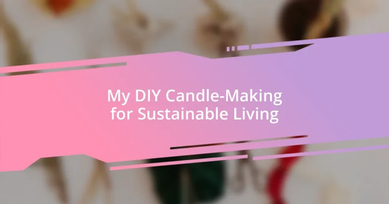 My DIY Candle-Making for Sustainable Living