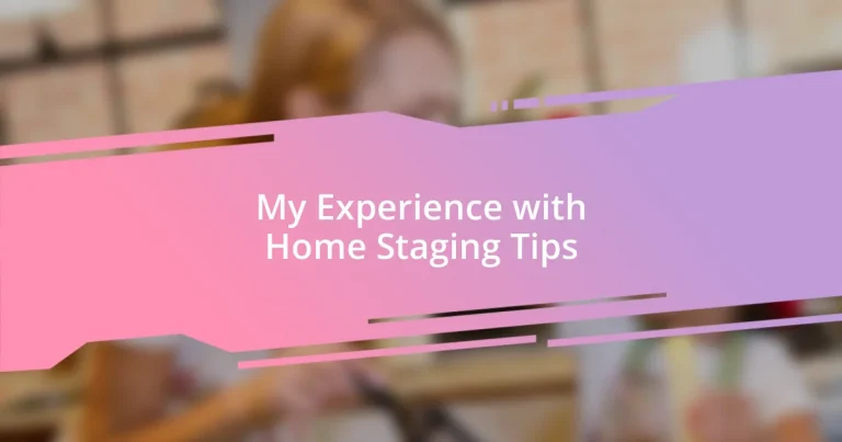 My Experience with Home Staging Tips