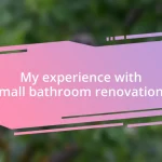 My experience with small bathroom renovations