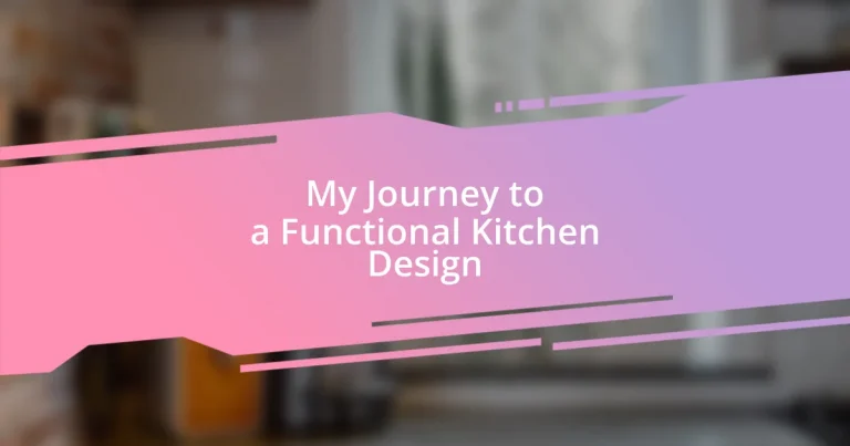 My Journey to a Functional Kitchen Design