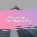 My Journey to Zero-Waste Living