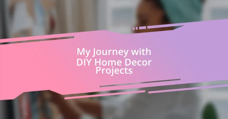 My Journey with DIY Home Decor Projects