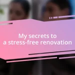 My secrets to a stress-free renovation