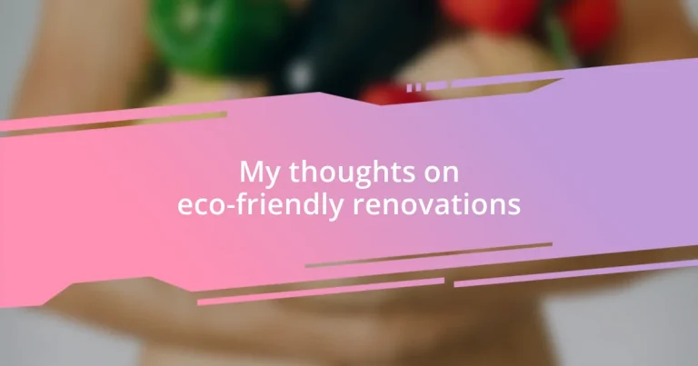 My thoughts on eco-friendly renovations