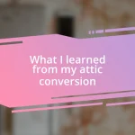 What I learned from my attic conversion