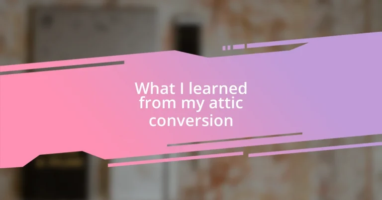 What I learned from my attic conversion