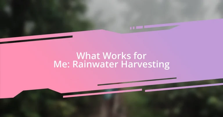 What Works for Me: Rainwater Harvesting