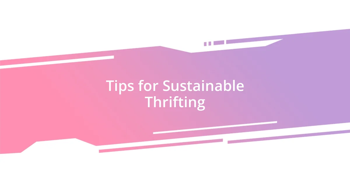 Tips for Sustainable Thrifting