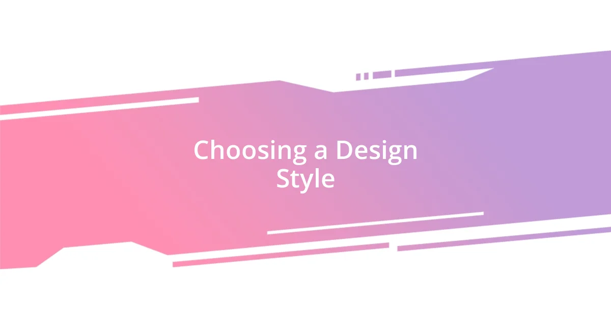 Choosing a Design Style